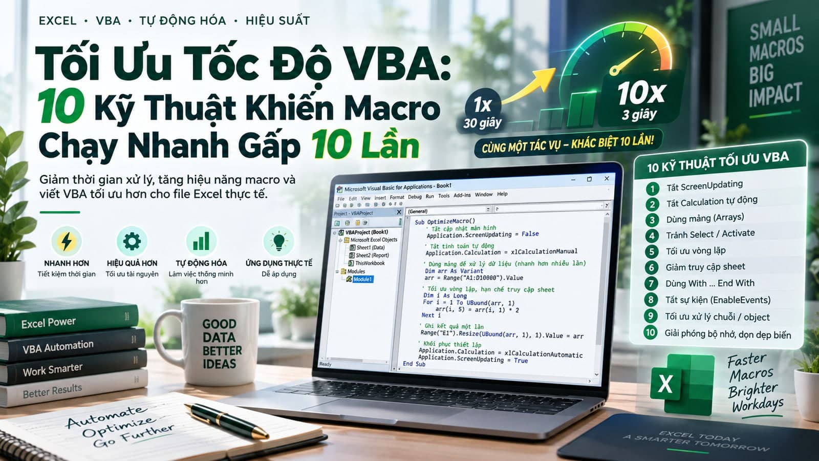 Tối Ưu Tốc Độ VBA: 10 Kỹ Thuật Khiến Macro Chạy Nhanh Gấp 10 Lần