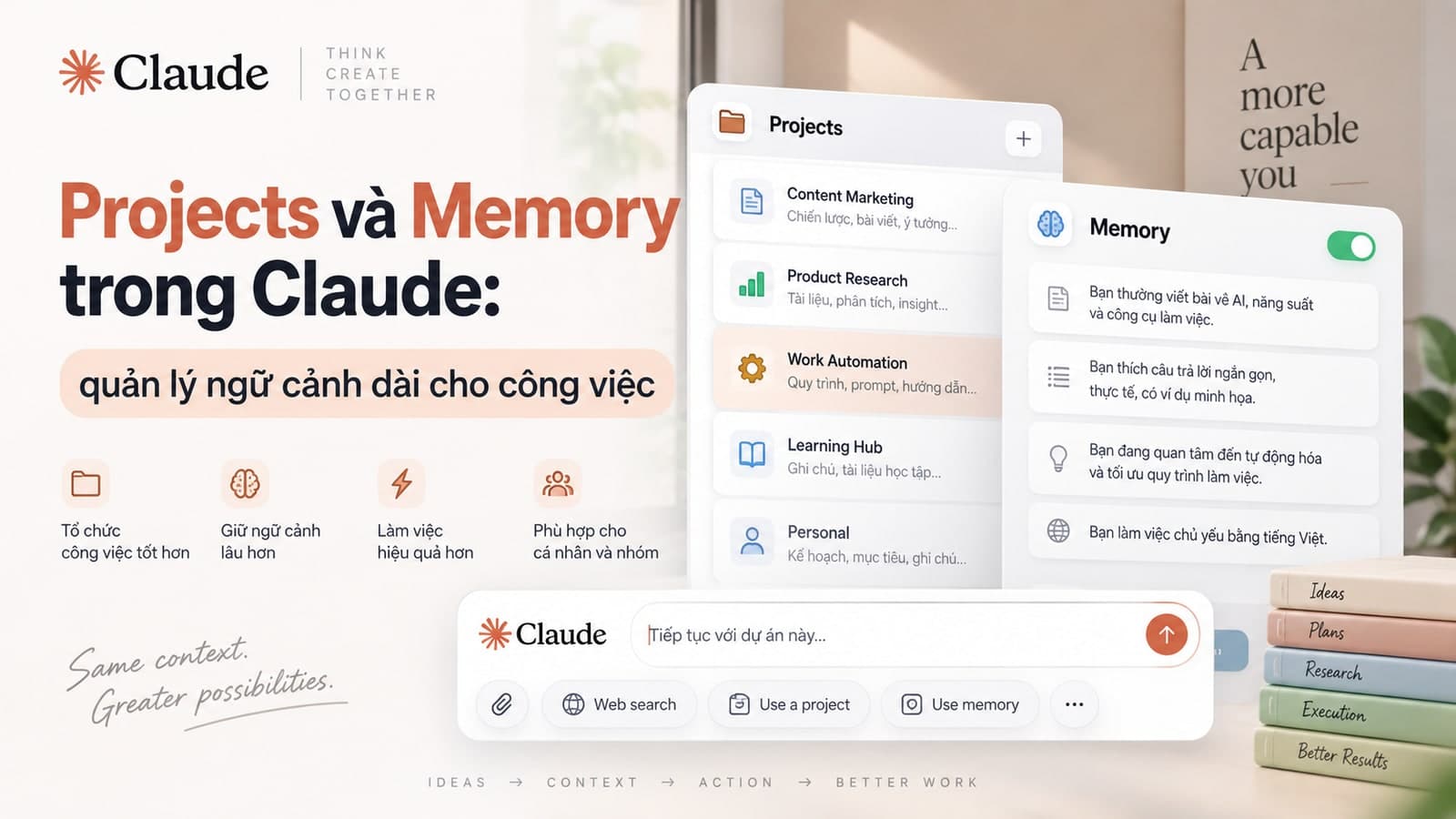 Projects và Memory trong Claude: quản lý ngữ cảnh dài cho công việc